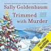 Trimmed with Murder - Sally Goldenbaum, Julie McKay