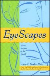 Eyescapes: Plastic Surgery of the Eyelids - Alan M. Engler