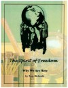 The Spirit of Freedom: Why We Are Here - Tom Richards