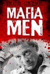 Mafia Men - Hoodwinkers, suckers and scams (True Crime) - Gordon Kerr