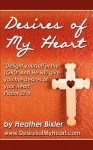 Desires of My Heart: Meditation on Psalm 37:4 - Heather Bixler