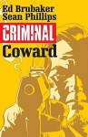 Criminal Vol. 1: Coward - Sean Phillips, Ed Brubaker, Mary Jane Staples
