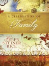 A Celebration of Family - Helen Steiner Rice, Barbour Publishing Inc.