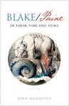 Blake/Paine: In Their Time and Ours - Mike Marqusee