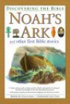 Noah's Ark And Other First Bible Stories (Discovering The Bible) - Victoria Parker