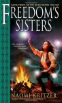 Freedom's Sisters (Dead Rivers) - Naomi Kritzer