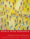 World Wide Research: Reshaping the Sciences and Humanities - William H. Dutton, Paul W. Jeffreys, Ian Goldin