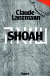 Shoah (Documents) (French Edition) - Claude Lanzmann