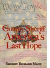 The County Sheriff: America's Last Hope - Richard Mack