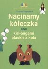 Nacinamy kółeczka, czyli kiri-origami płaskie z koła - Dorota Dziamska - Dorota Dziamska