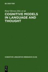 Cognitive Models in Language and Thought: Ideology, Metaphors and Meanings - René Dirven, Roslyn M. Frank, Martin Pütz