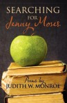 Searching for Jenny Moses - Judith W. Monroe, George Drew