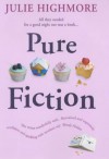 Pure Fiction - Julie Highmore