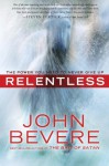 Relentless: The Power You Need to Never Give Up - John Bevere