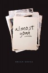 Almost Gone: A Novel-In-Stories - Brian Sousa