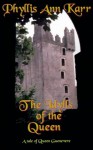 Idylls of the Queen, The: A Tale of Queen Guenevere - Phyllis Ann Karr