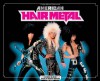 American Hair Metal - Steven Blush, Frank White, William Hames, Eddie Malluk