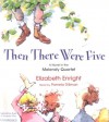 Then There Were Five - Elizabeth Enright, Pamela Dillman