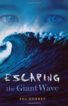 Escaping the Giant Wave - Peg Kehret