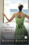 The Unfinished Work of Elizabeth D. - Nichole Bernier