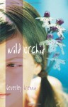 Wild Orchid - Beverley Brenna