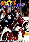 Hot Goalies - Stan Fischler