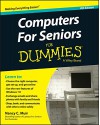 Computers For Seniors For Dummies - Nancy C. Muir