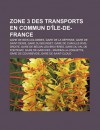 Zone 3 Des Transports En Commun D' Le-de-France: Gare de Bois-Colombes, Gare de La D Fense, Gare de Saint-Denis, Gare Du Bourget - Source Wikipedia