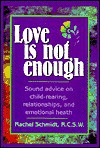 Love is not enough - Rachel Schmidt