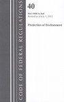 Code of Federal Regulations, Title 40: Parts 1000-End (Protection of Environment) Tsca Toxic Substances: Revised 7/12 - National Archives and Records Administration