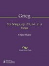 Six Songs, op. 25, no. 2 - Edvard Grieg