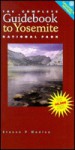 The Complete Guidebook To Yosemite National Park - Steven P. Medley