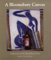 A Bloomsbury Canvas: Reflections on the Bloomsbury Group - Tony Bradshaw