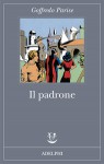 Il padrone - Goffredo Parise