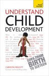 Understand Child Development - Carolyn Meggitt