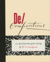 De/Compositions: 101 Good Poems Gone Wrong - W.D. Snodgrass