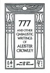 777 and Other Qabalistic Writings of Aleister Crowley - Aleister / Edward Aleksander Crowley