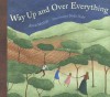 Way Up and Over Everything - Alice McGill, Jude Daly