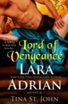 Lord of Vengeance - Tina St. John, Lara Adrian