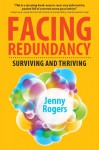 Facing Redundancy: Surviving And Thriving - Jenny Rogers