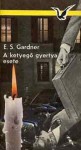 A ketyegő gyertya esete [Albatrosz könyvek] - Erle Stanley Gardner, Elga Sárközy