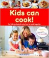 Kids Can Cook - Nicola Graimes