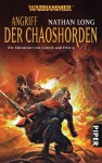 Angriff der Chaoshorden (Gotrek and Felix, #9) - Nathan Long, Christian Jentzsch