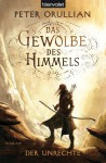 Das Gewölbe des Himmels 2: Der Unrechte (German Edition) - Peter Orullian, Maike Claußnitzer