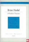 Brian Hodel: Modern Pieces (Collection Frank Hill) - Brian Hodel