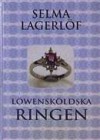 Löwensköldska ringen - Selma Lagerlöf