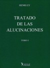 Tratado de las alucinaciones, tomo 1 - Henri Ey