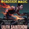 Roadside Magic - Joe Knezevich, Lilith Saintcrow, Hachette Audio
