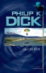 Oko na nebi - Philip K. Dick, Bob Hýsek