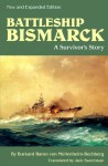 Battleship Bismarck: A Survivor's Story - Burkard Baron Von Mullenheim-Rechberg, Mullenheim-Rech Burkar Von, Jack Sweetman